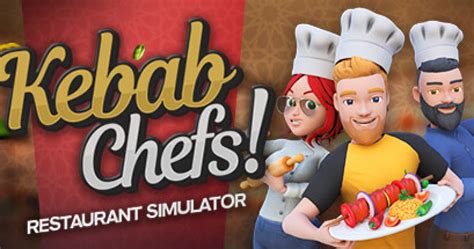 Kebab Chefs – Restaurant Simulator Free Download (v10.17).